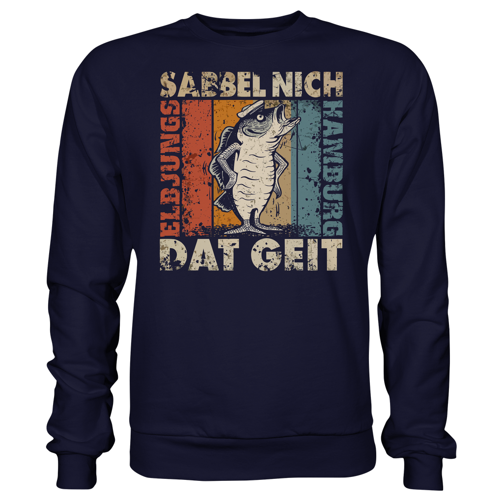Elbjungs - SABBEL NICH - DAT GEIT - Sweatshirt
