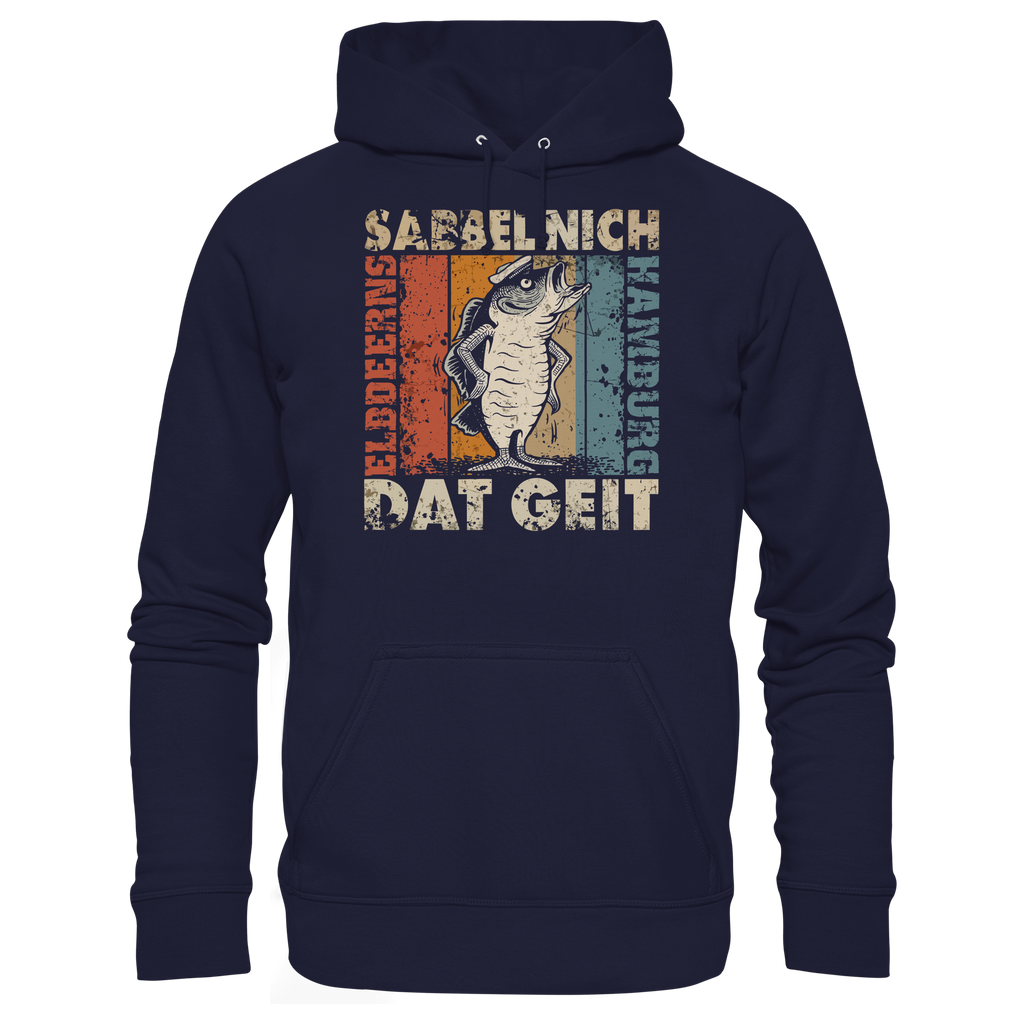 Elbdeerns - SABBEL NICH - DAT GEIT - Unisex Hoodie