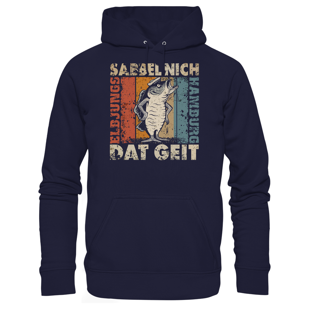 Elbjungs - SABBEL NICH - DAT GEIT - Unisex Hoodie